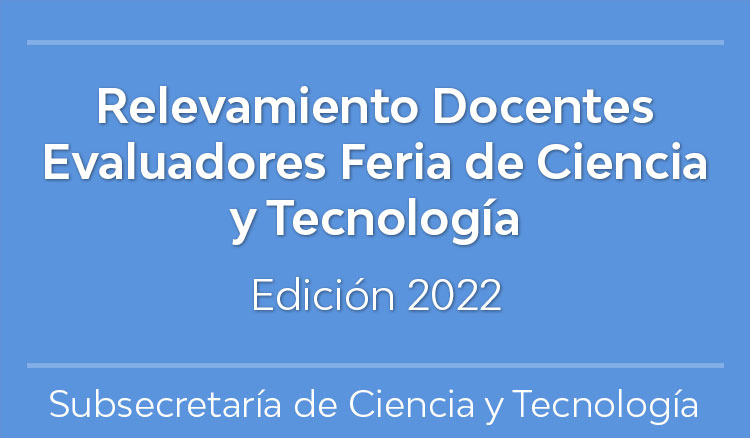 Imagen Relevamiento Docentes Evaluadores Feria de Ciencia y Tecnología