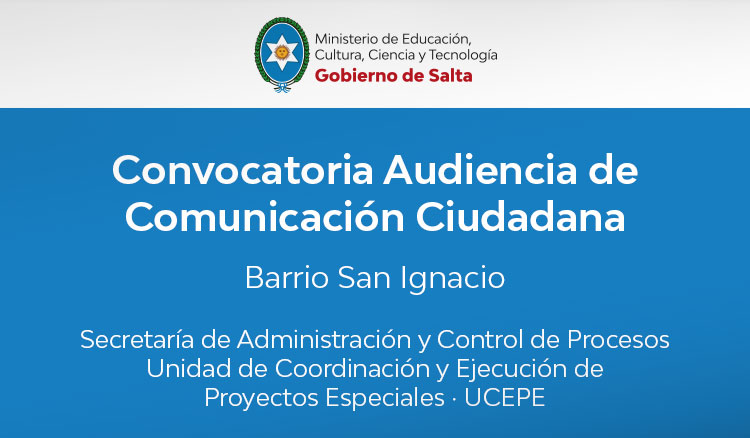 Imagen Convocatoria Audiencia de Comunicación Ciudadana · Barrio San Ignacio