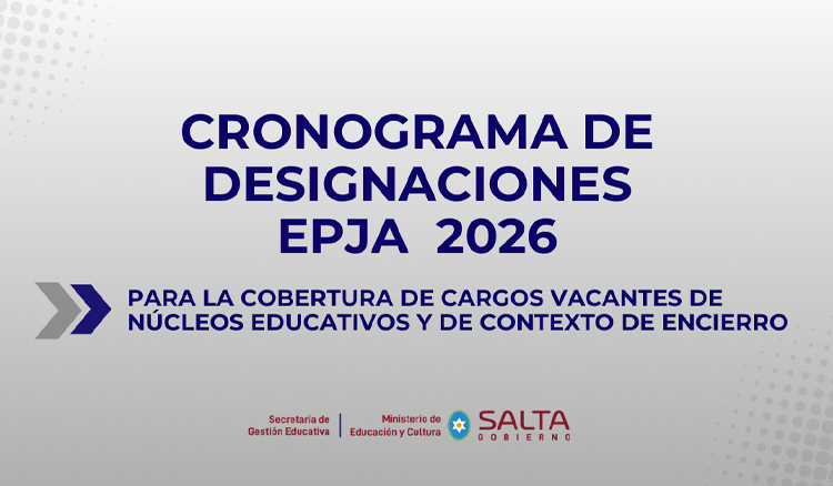 Imagen: En febrero comienza el cronograma 2026 de Designaciones en Núcleos Educativos y de Contexto de Encierro - EPJA