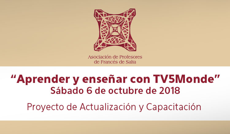 Proyecto de Actualización y Capacitación “Aprender y enseñar con TV5Monde”