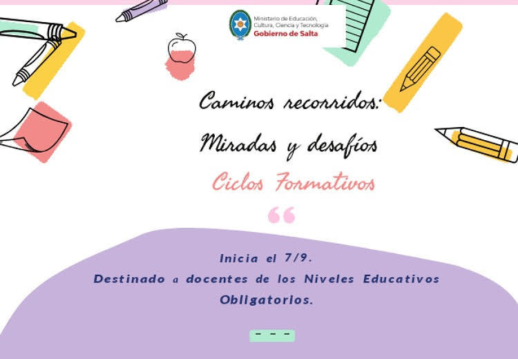 Ciclos de Formación Docente “Caminos recorridos: Miradas y Desafíos”